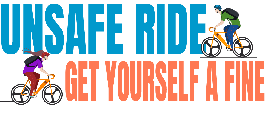 Unsafe Ride, Get Yourself a Fine